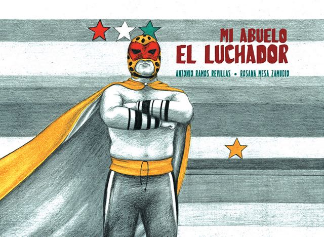 Mi abuelo el luchador