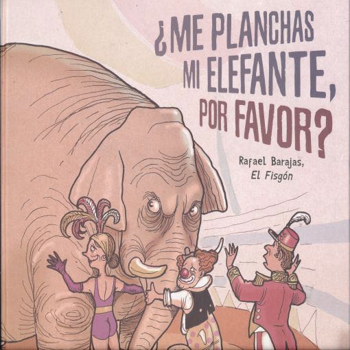 me planchas mi elefante